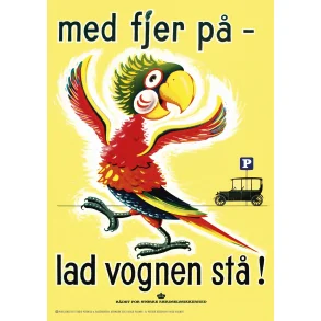 Retro Vintage Plakat - Med Fjer P - Lad Vognen St!, Viggo Vagnby - 62x100 cm