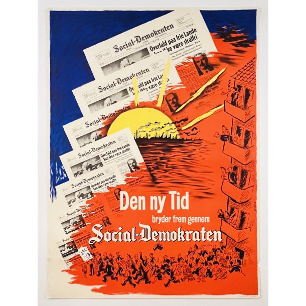 Original Plakat - Den Ny Tid Bryder frem Gennem Social-Demokraten 1946