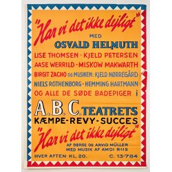 Originale Plakater - A.B.C. Teatret "Har Vi Det Ikke Dejligt!" 1951