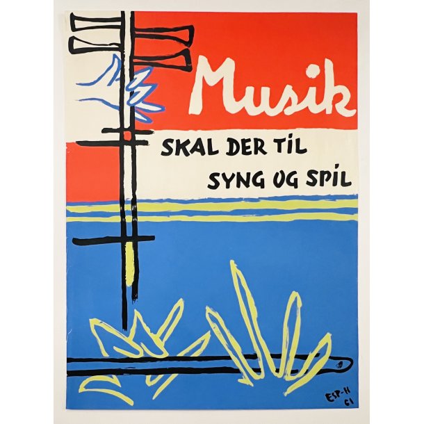 Original Plakat - Musik Skal Der Til Syng Og Spil 1961