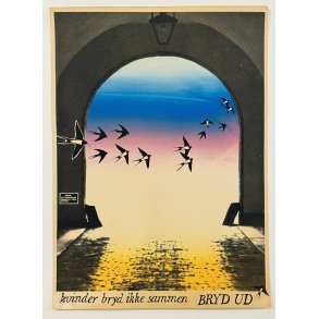 Original Plakat - Kvinder Bryd Ikke Sammen, Bryd Ud