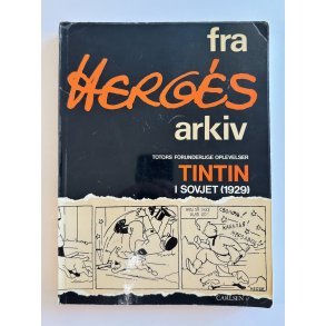 Fra Herg�s Arkiv - Totors Forunderlige oplevelser - Tintin i Sovjet