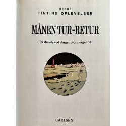 Tintin - M�nen Tur-Retur - Dansk 1. Udgave, 1. Oplag 1988 Tur-Retur