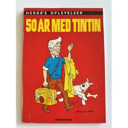 50 �r Med Tintin - Herg�s Oplevelser - 1. Udgave, 1. Oplag 1979