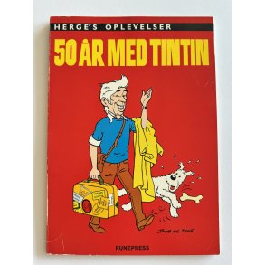 50 �r Med Tintin - Herg�s Oplevelser - 1. Udgave, 1. Oplag 1979