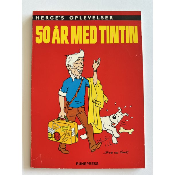 50 �r Med Tintin - Herg�s Oplevelser - 1. Udgave, 1. Oplag 1979