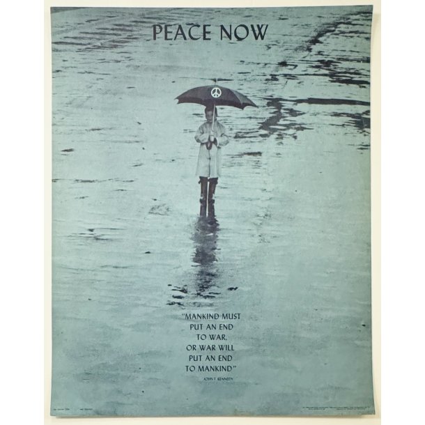 Original Plakat - Peace Now, John F. Kennedy 1968