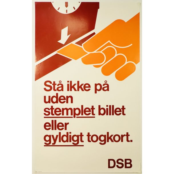 Original Plakat - DSB - St Ikke P Uden Stemplet Billet Eller Gyldigt Togkort