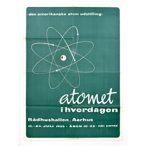 Original Vintage Plakat - Atomet i Hverdagen - Amerikansk Atomudstilling - Aarhus 1955