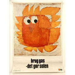 Original Plakat - Brug Gas, Det Gr Solen