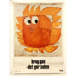 Original Plakat - Brug Gas, Det Gr Solen