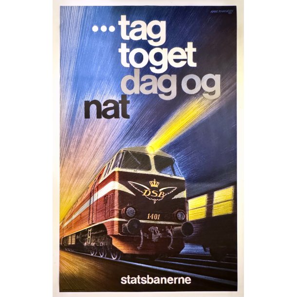 Original Vintage Plakat - DSB... Tag Toget Dag Og Nat - Aage Rasmussen 1969