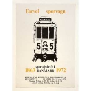 Original Vintage Plakat - Farvel Sporvogn, Sporvejsdrift i Danmark 1863-1972