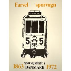 Original Vintage Plakat - Farvel Sporvogn, Sporvejsdrift i Danmark 1863-1972