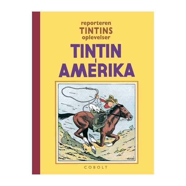 Tintin Album - Reporteren Tintins Oplevelser Nr. 2 - Tintin i Amerika